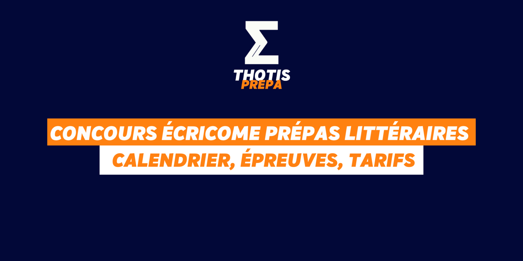 Concours ECRICOME PRÉPAS littéraires 2026-2