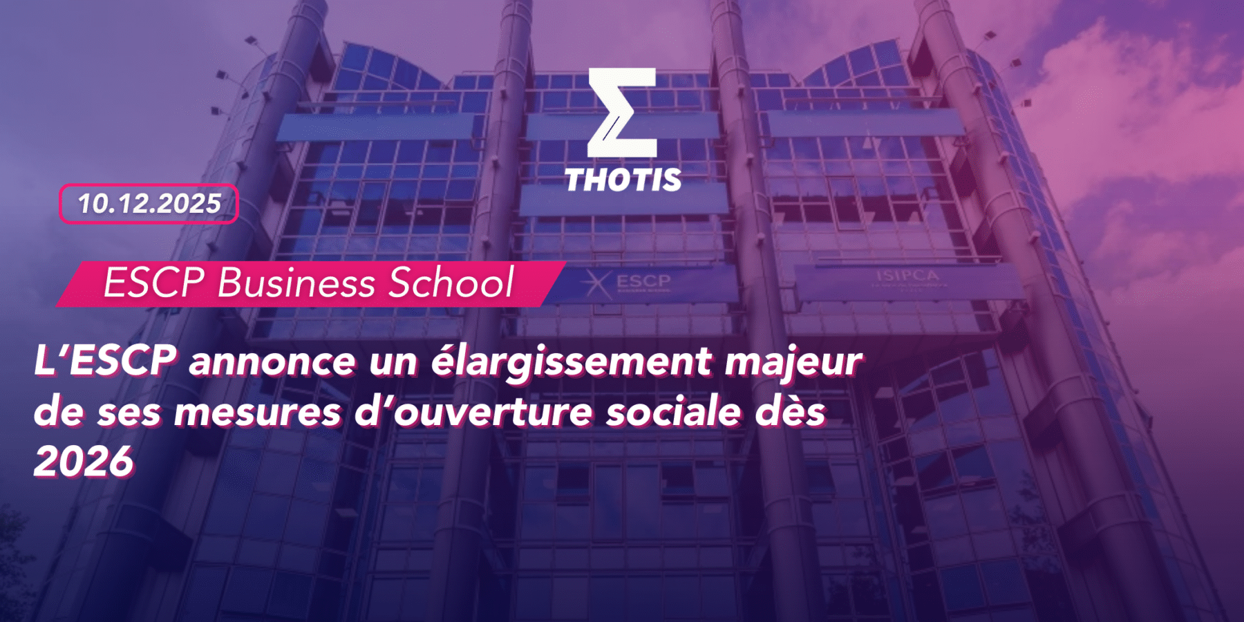 ESCP Business School annonce – mesures d’ouverture sociale 2026