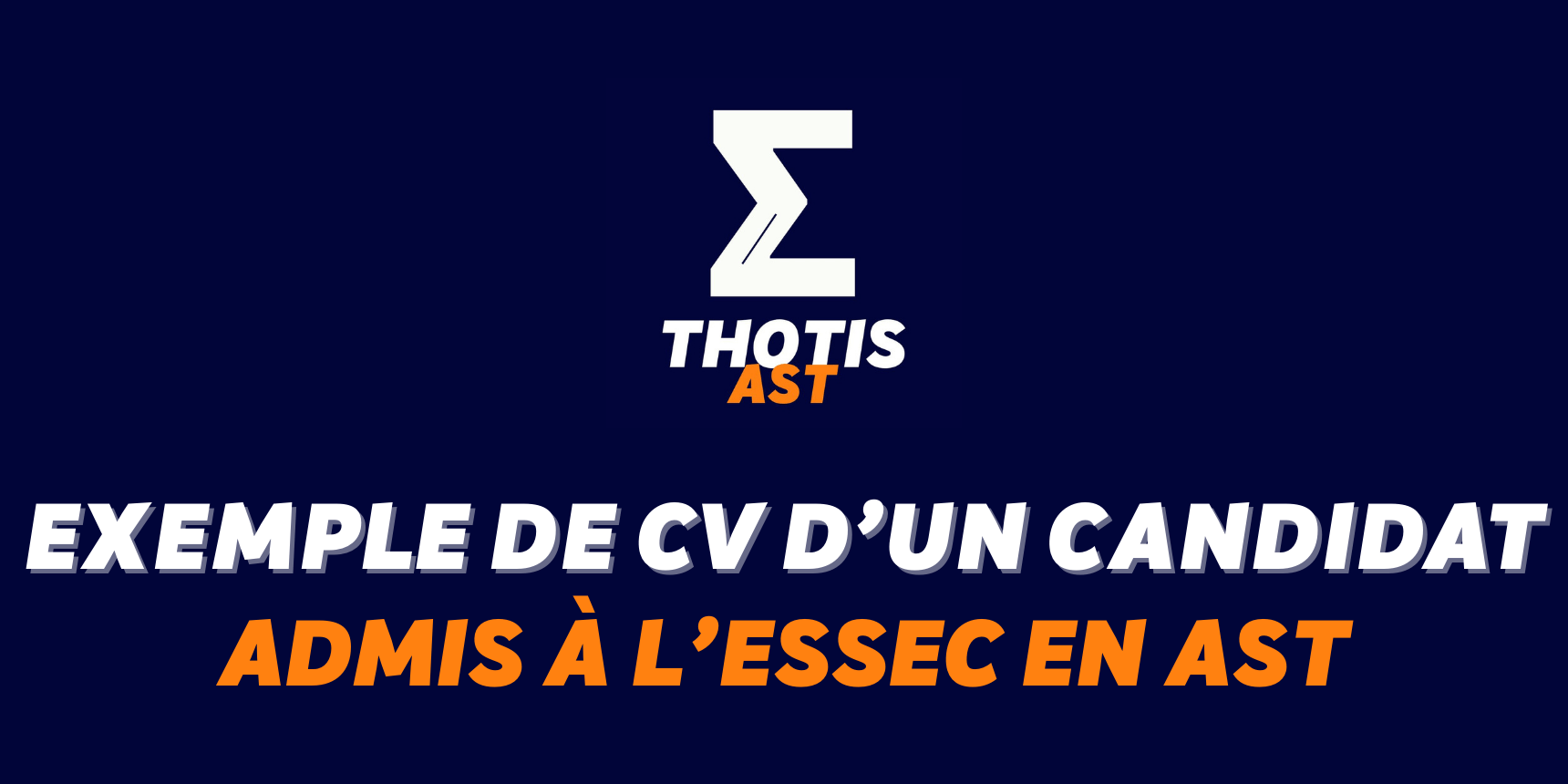 Exemple de CV d’un étudiant admis à l’ESSEC en AST new Exemple de CV d’un étudiant admis à l’ESSEC en AST