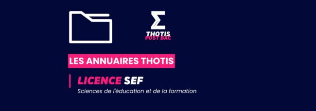 Annuaire Thotis – Licence Sciences de l’éducation et de la formation Annuaire Thotis - Licence Sciences de l'éducation et de la formation