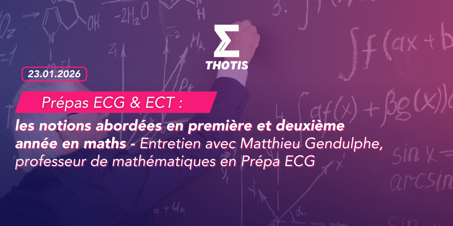 Prépas ECG et ECT les notions maths
