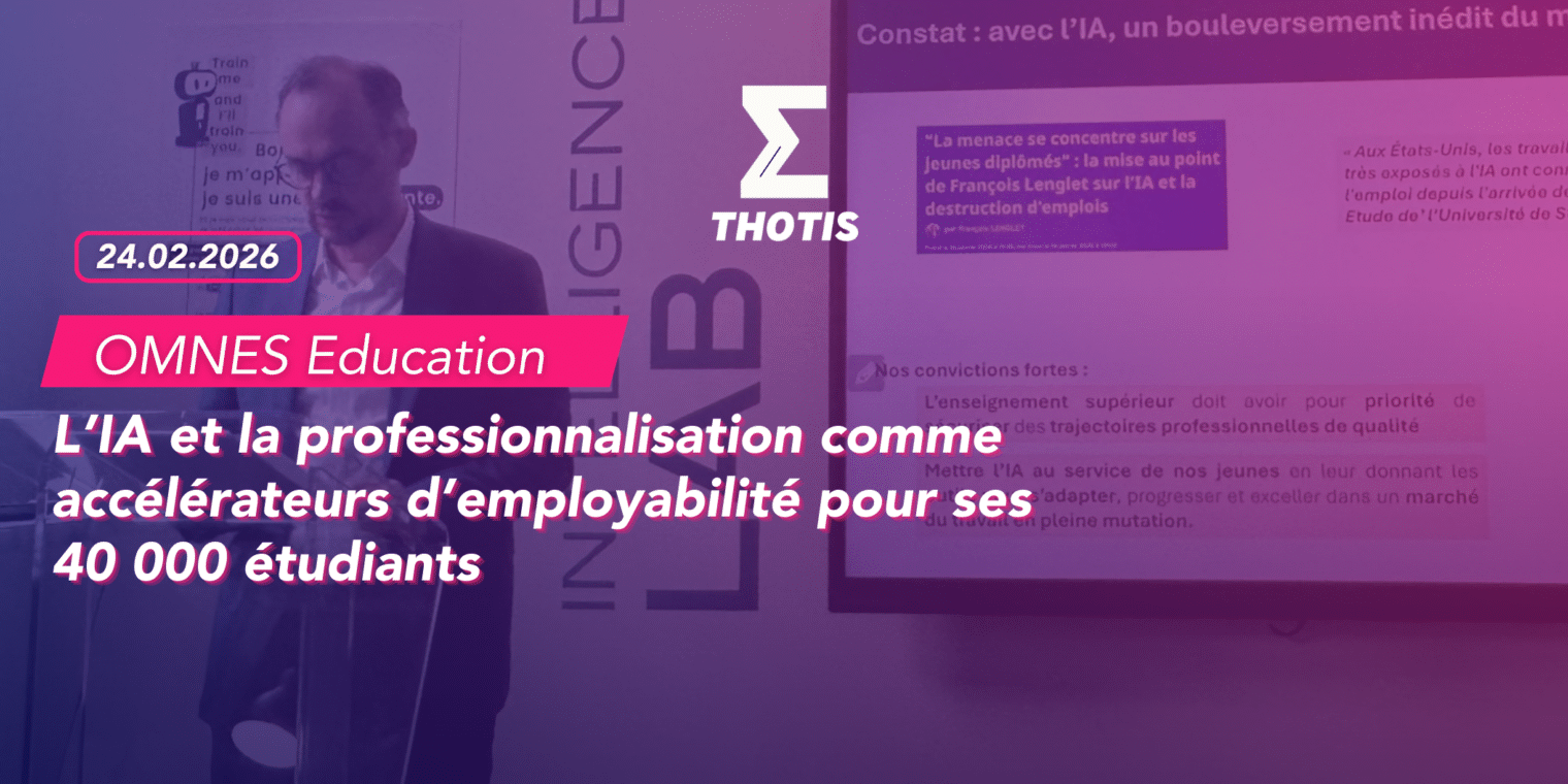 OMNES Education l’IA et la professionnalisation comme accélérateurs d’employabilité pour ses 40 000 étudiants
