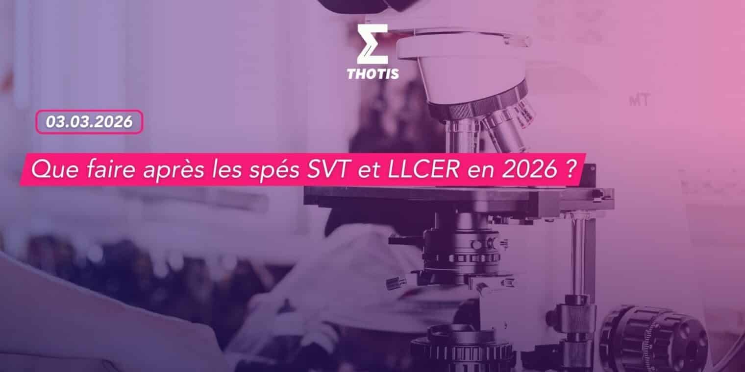 Que faire après les spés SVT et LLCER en 2026