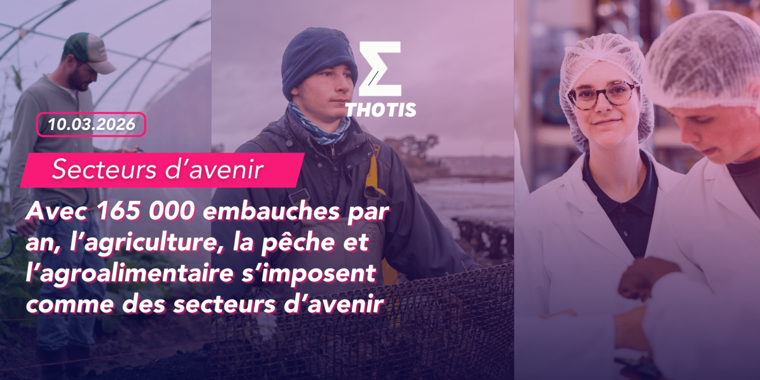 V4Secteurs d’avenir Avec 165 000 embauches par an, l’agriculture, la pêche et l’agroalimentaire s’imposent comme des secteurs d’avenir