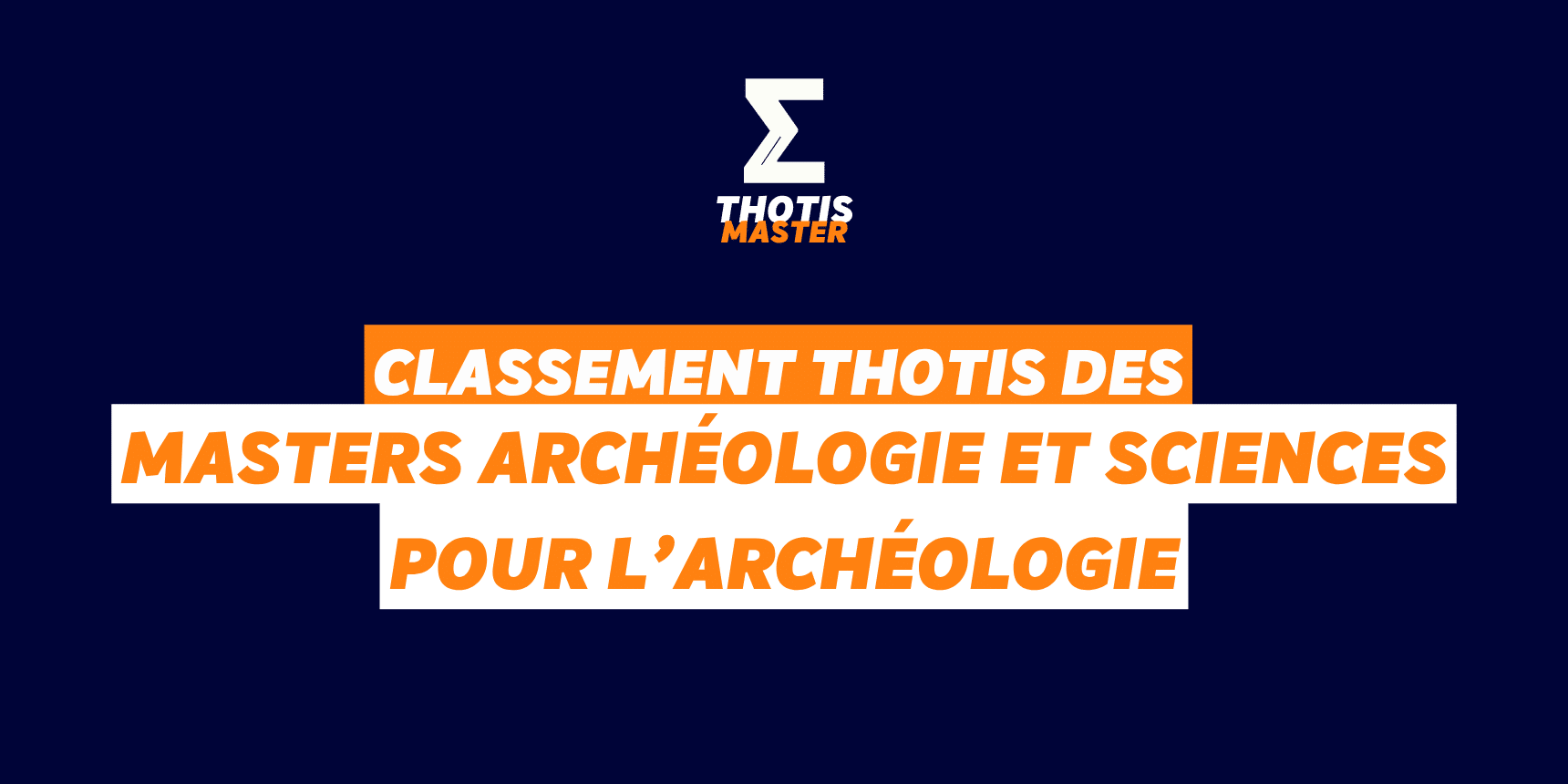 Classement Master Archéologie et sciences pour l’archéologie