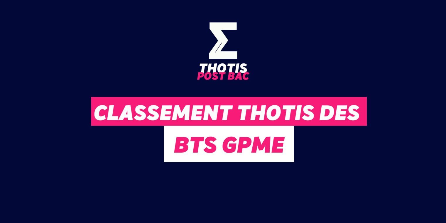 Classement Thotis – BTS GPME Classement Thotis - BTS GPME