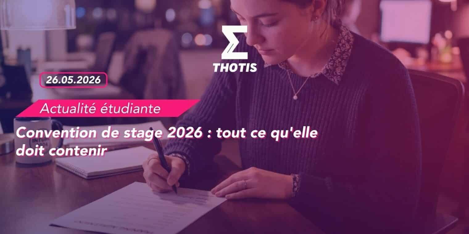 Convention de stage 2026 tout ce qu’elle doit contenir